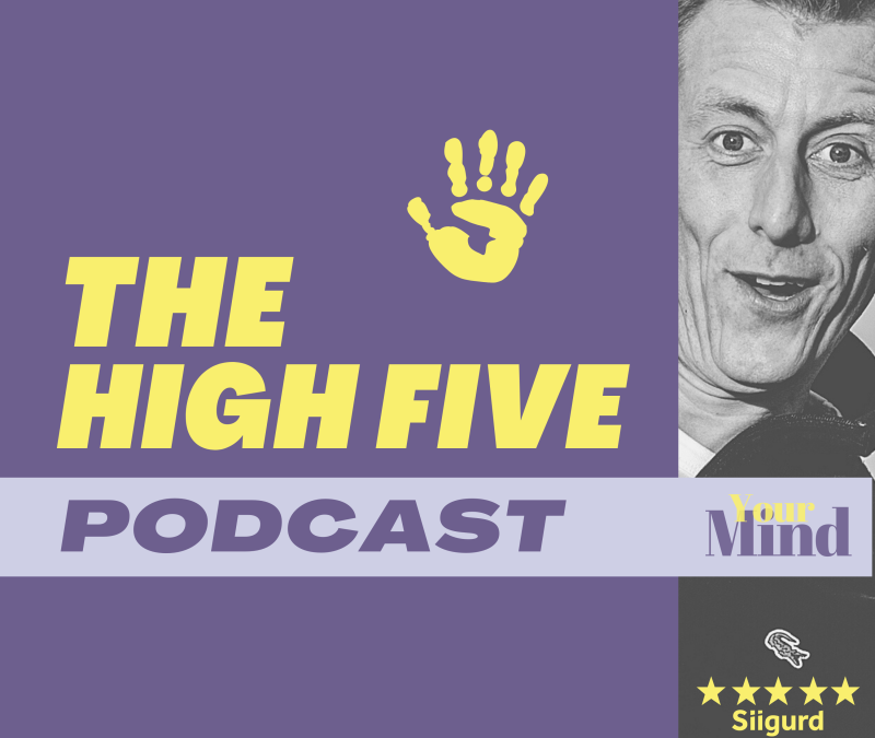 Podcast, High Five med Siigurd